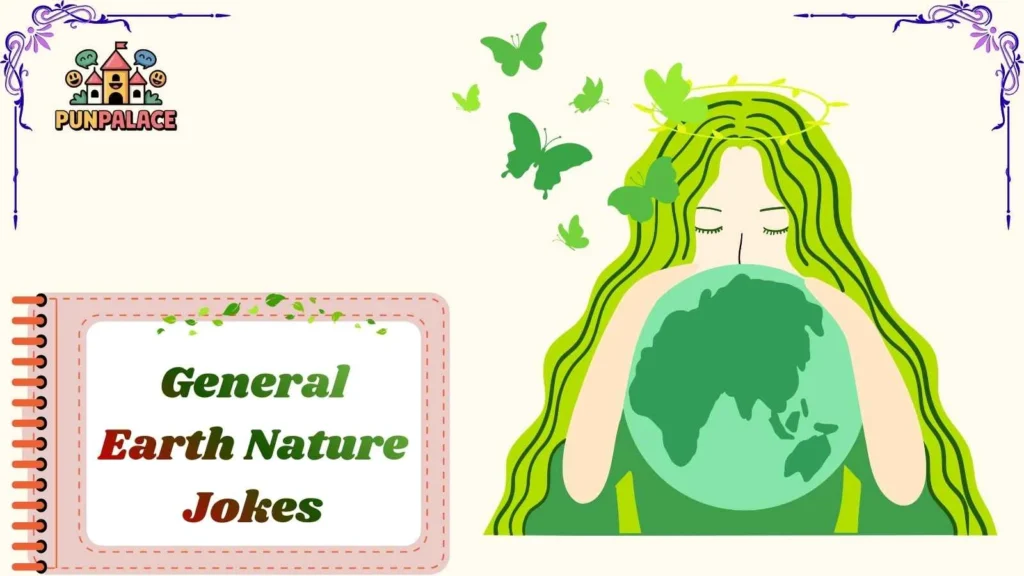 General Earth Nature Jokes