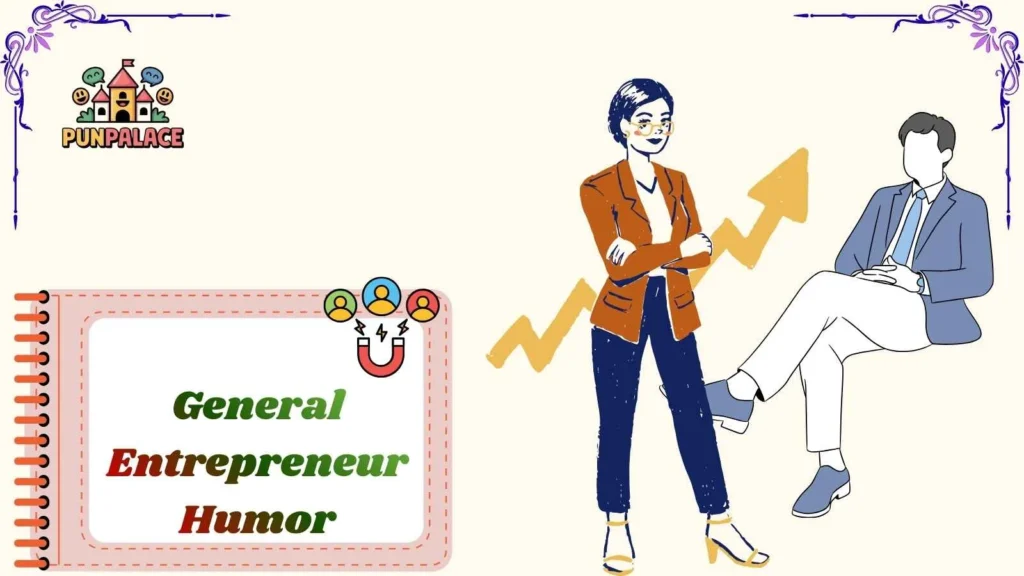 General Entrepreneur Humor