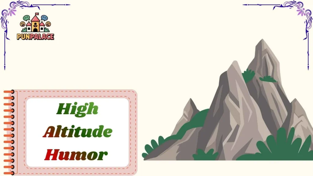 High Altitude Humor