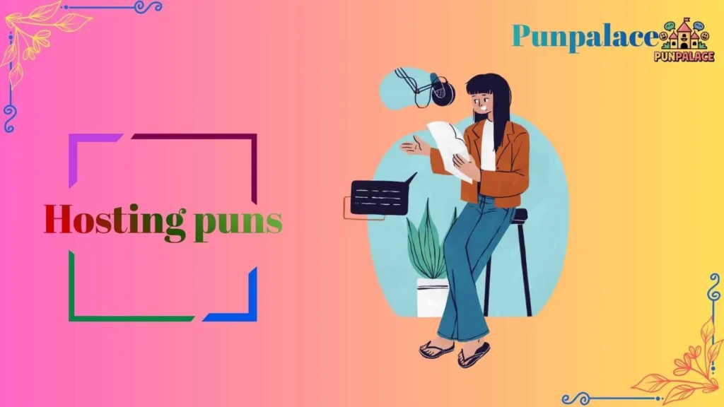 Hosting puns