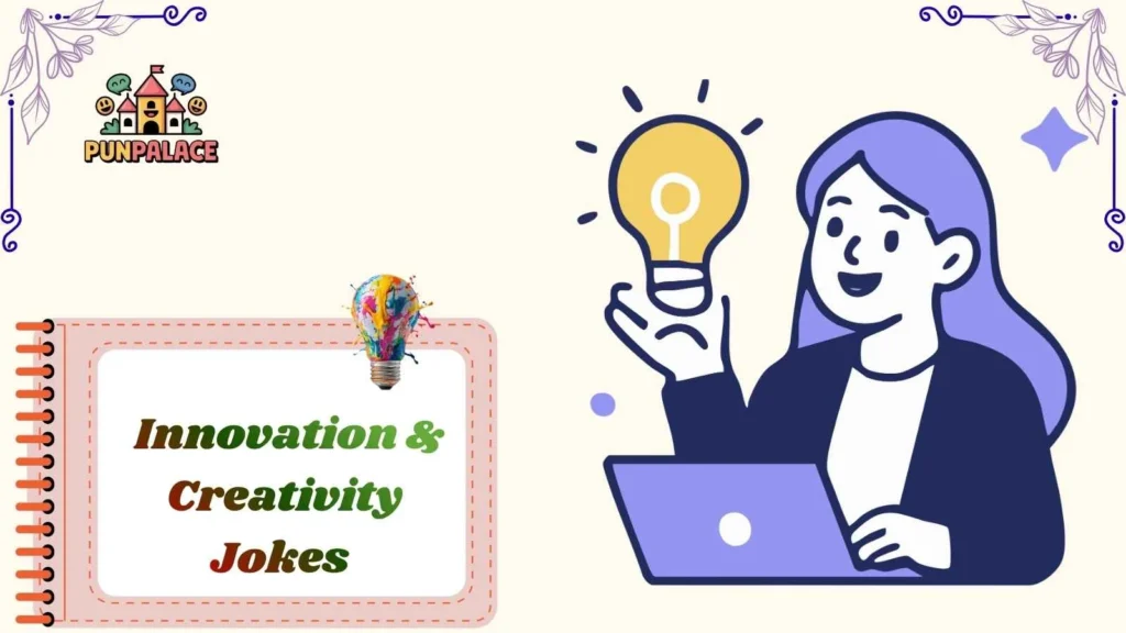  Innovation & Creativity Jokes 