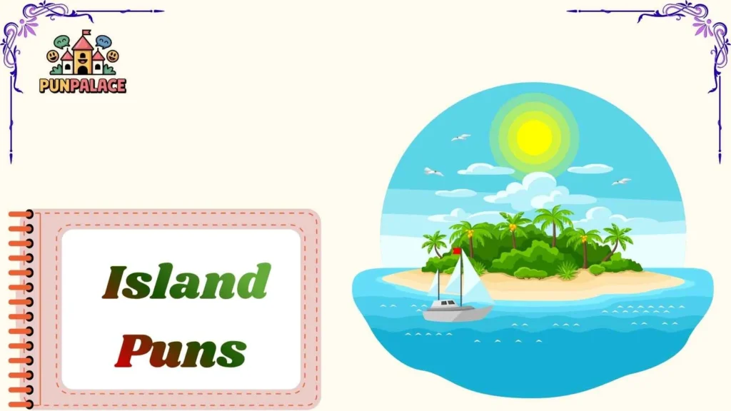  Island Puns