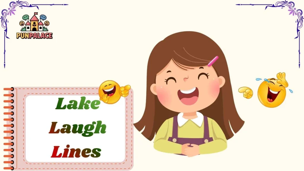 Lake Laugh Lines