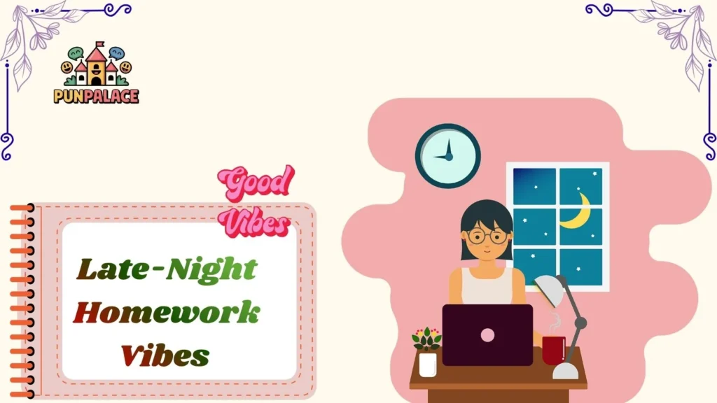 Late-Night Homework Vibes 