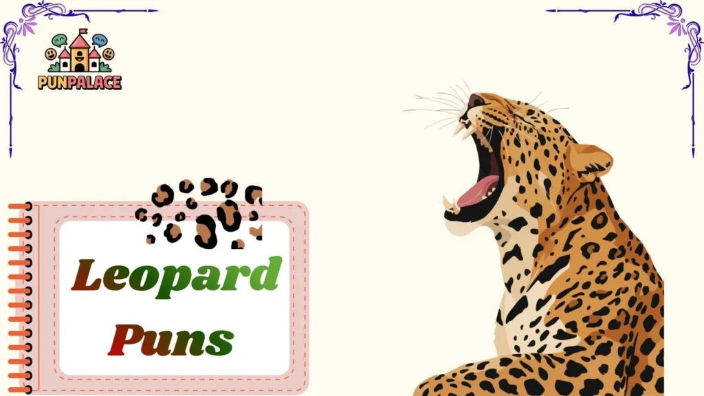 Leopard Puns