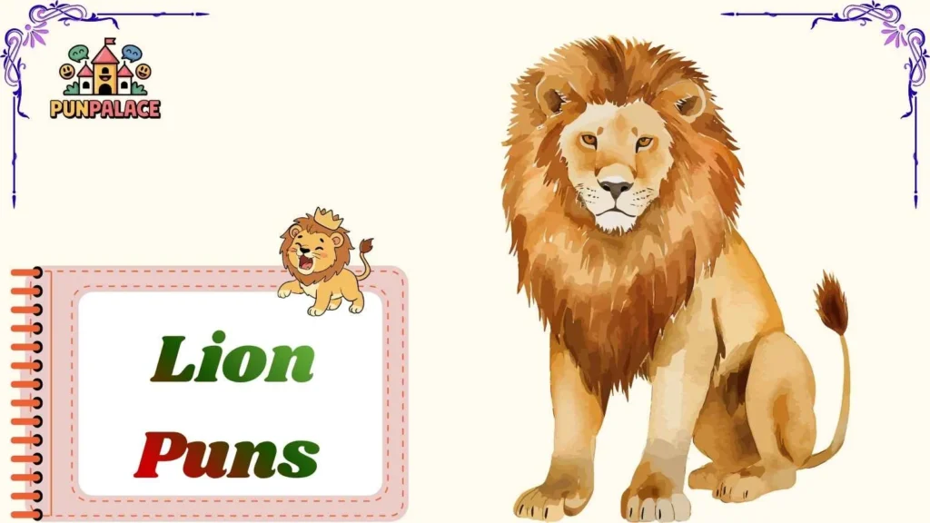 Lion Puns