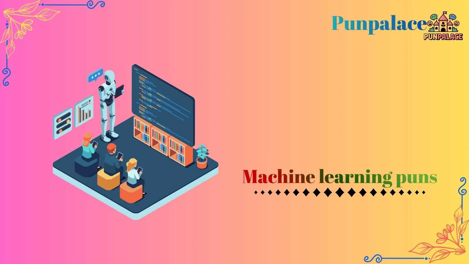 290+Machine Learning Puns Genius Tech Humor You’ll Love! - punpalace.com