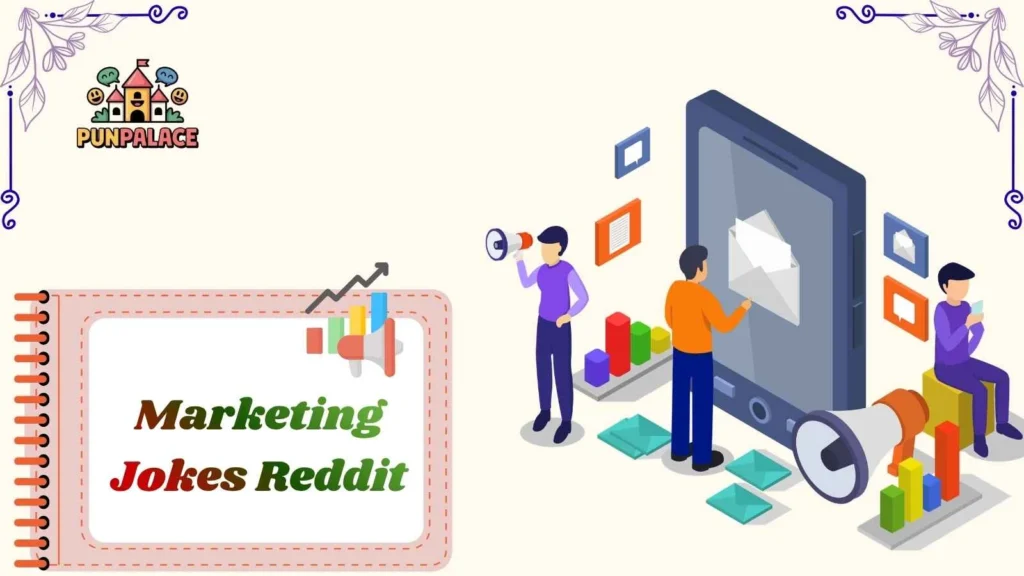 Marketing Jokes Reddit