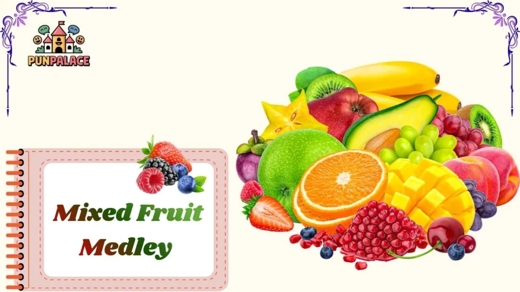 Mixed Fruit Medley
