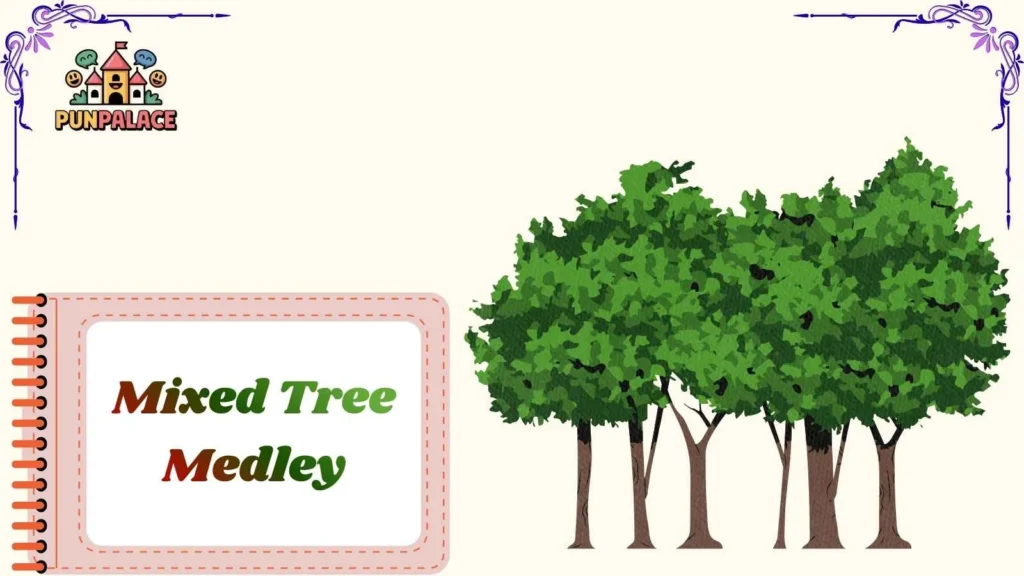 Mixed Tree Medley