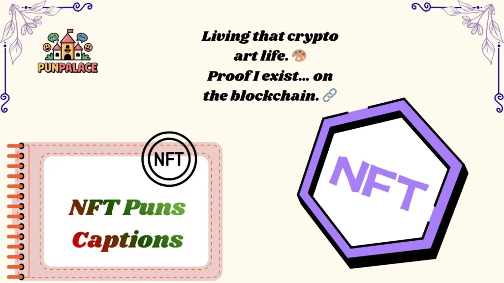 NFT Puns Captions
