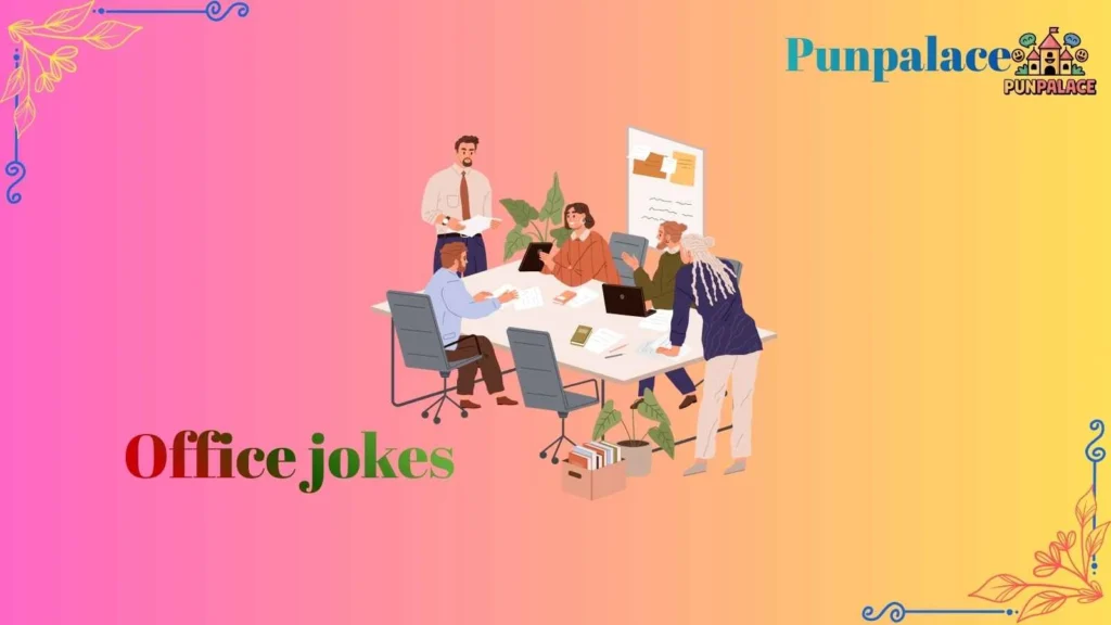 Office jokes