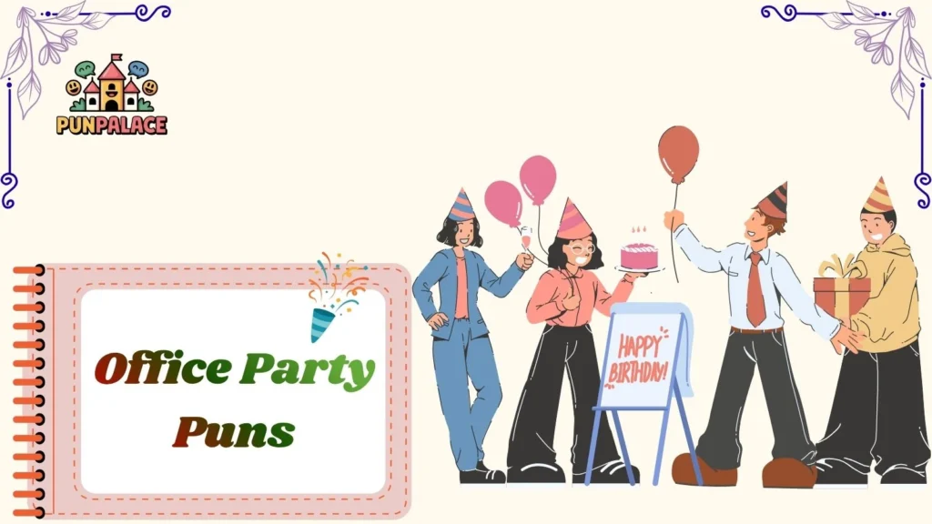 Office Party Puns
