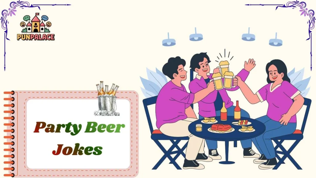 Party Beer Jokes
