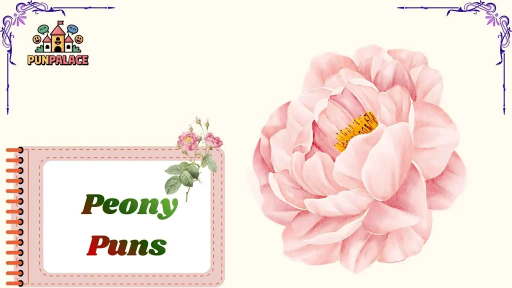 Peony Puns 
