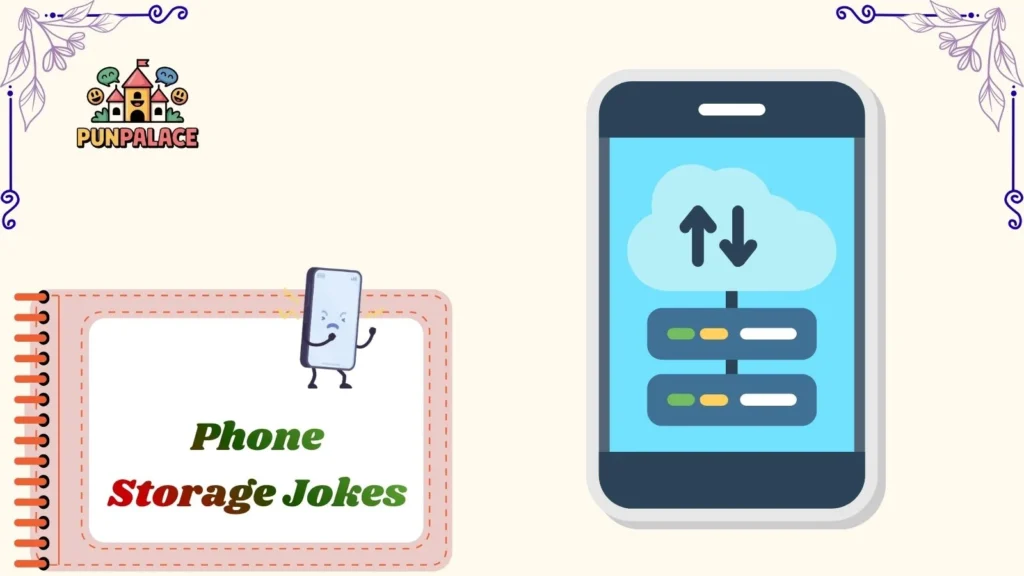 Phone Storage Jokes