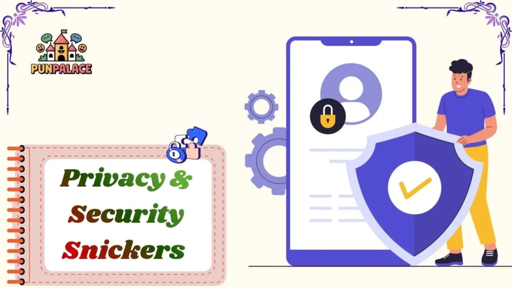 Privacy & Security Snickers