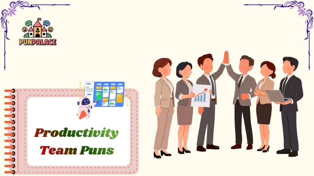 Productivity Team Puns
