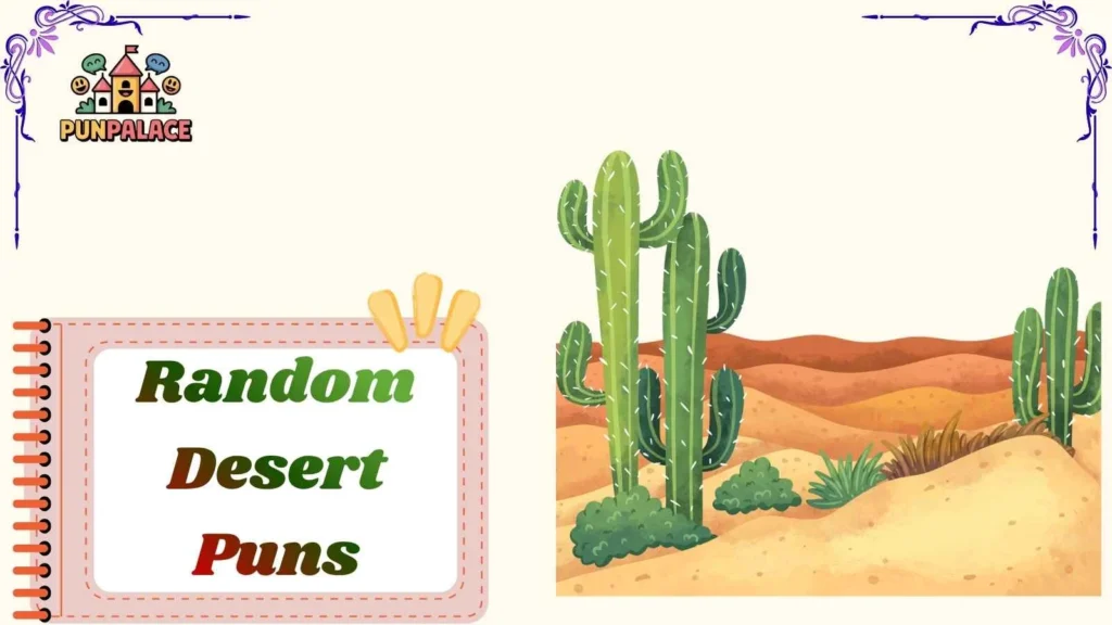 Random Desert Puns 