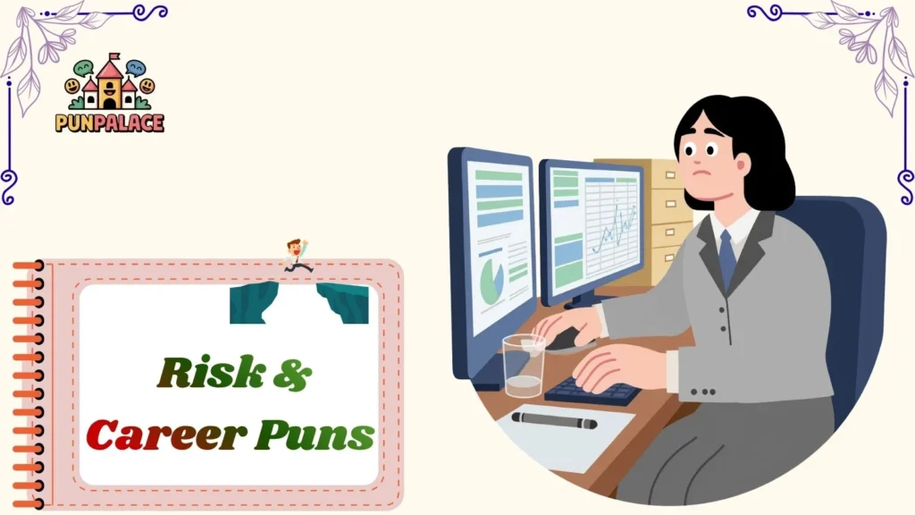  Risk & Career Puns 