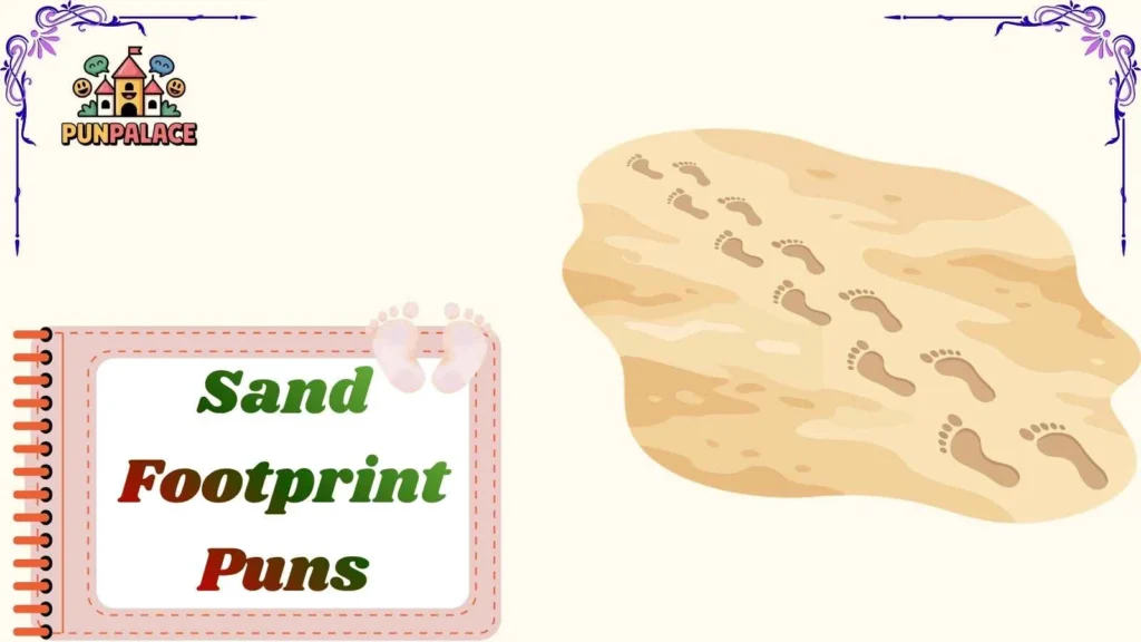 Sand Footprint Puns 