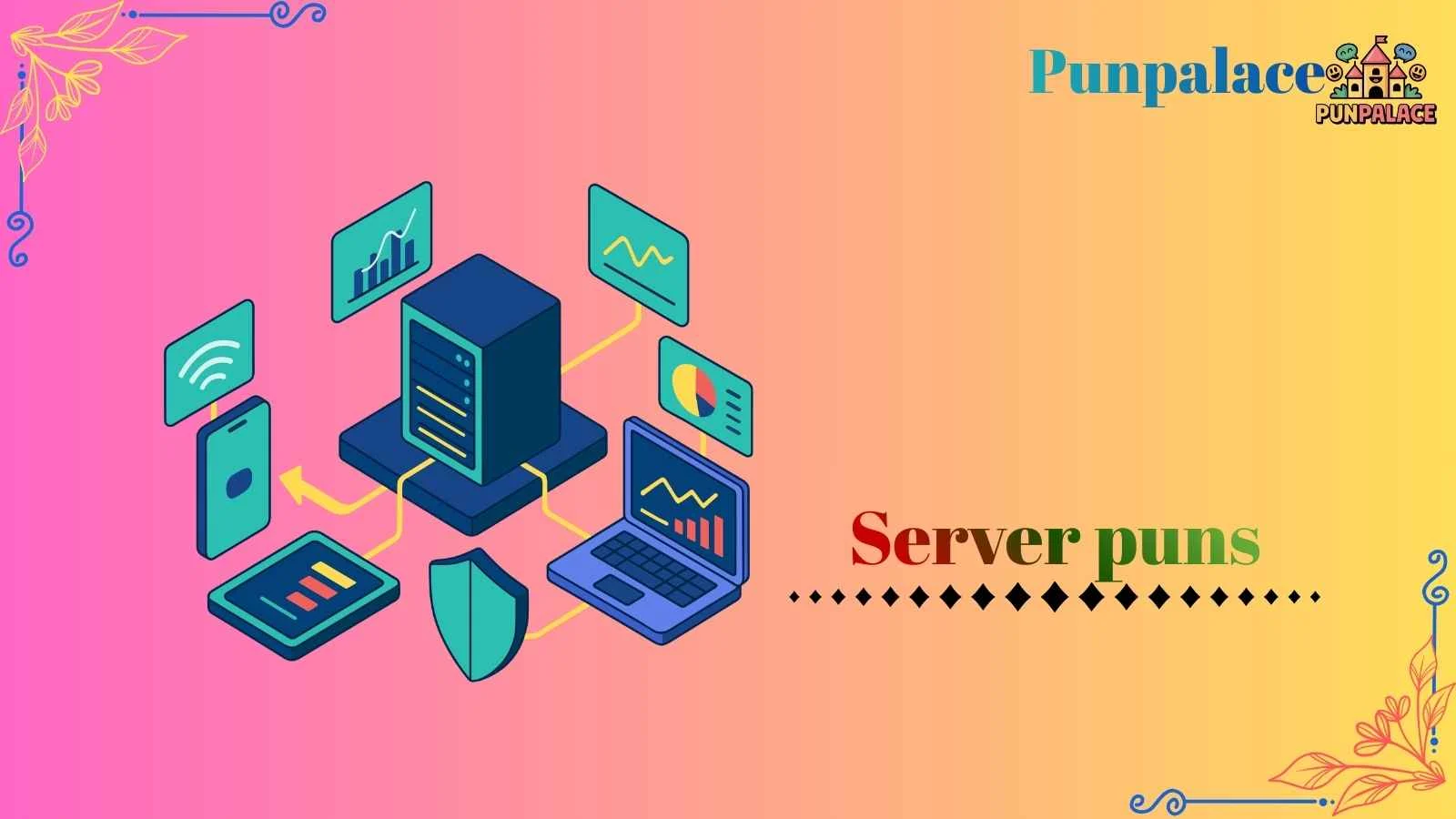205+Server Puns Laugh-Out-Loud Networking Humor! - punpalace.com