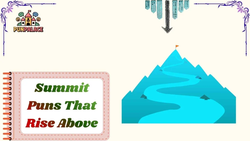 Summit Puns That Rise Above