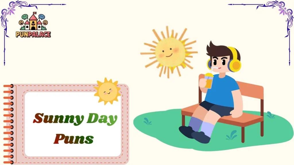 Sunny Day Puns