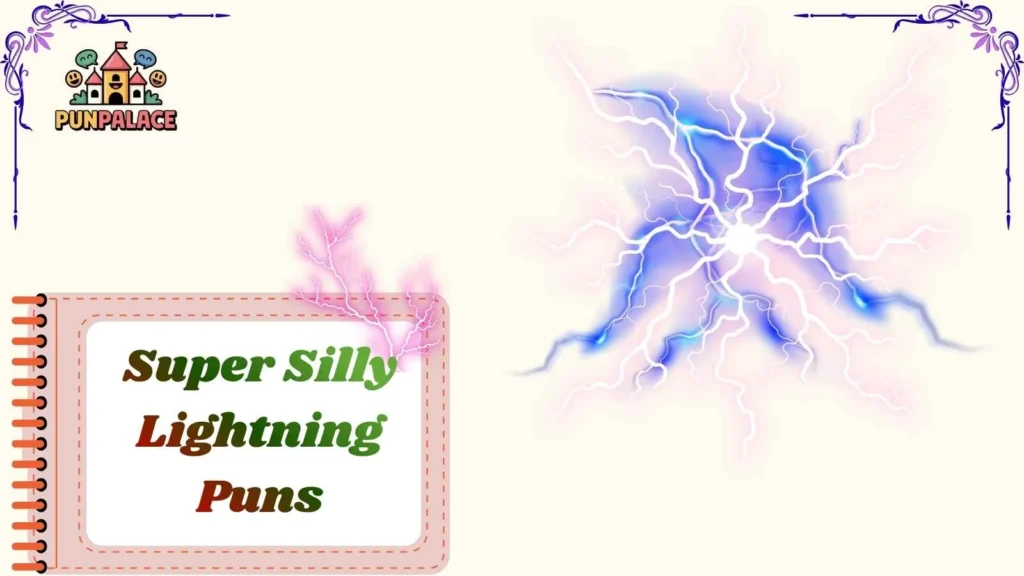 Super Silly Lightning Puns