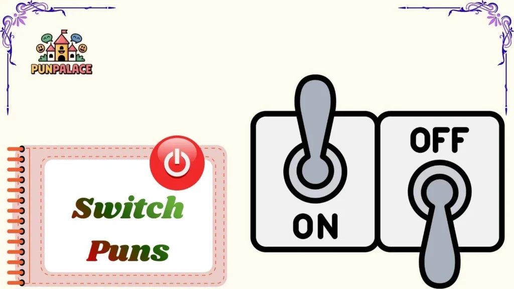 Switch Puns