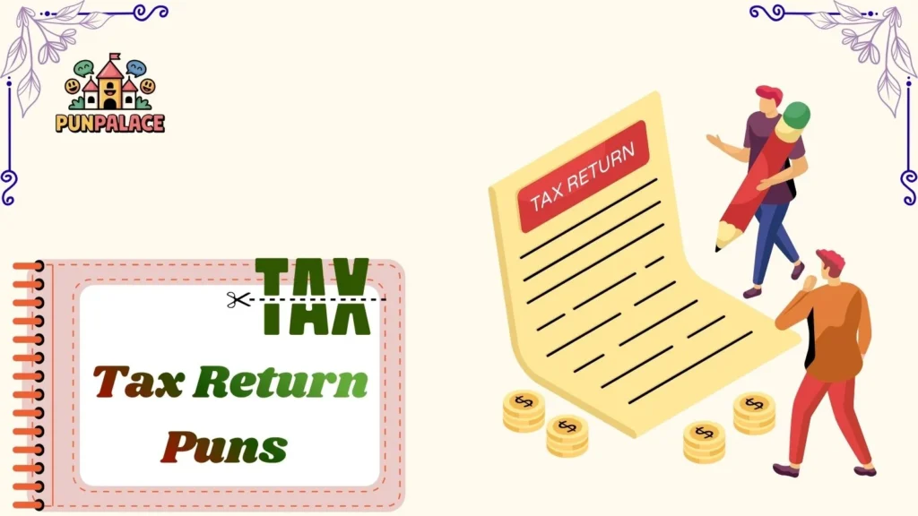 Tax Return Puns 