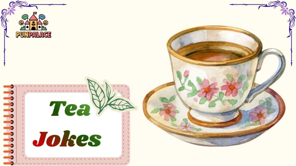 Tea Jokes