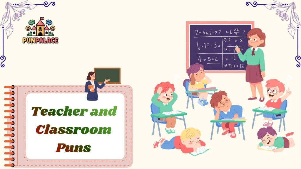 Teacher and Classroom Puns