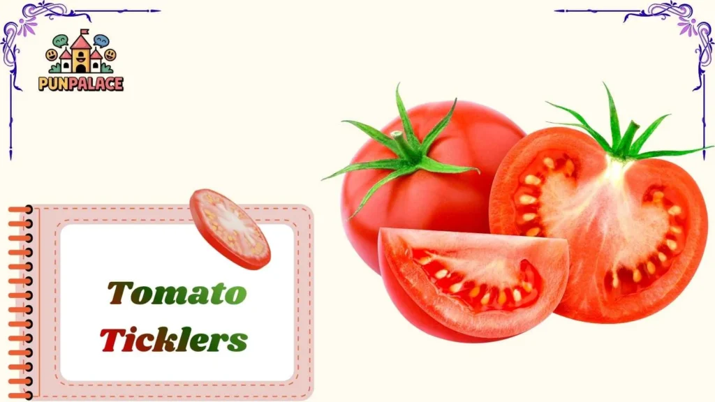 Tomato Ticklers 