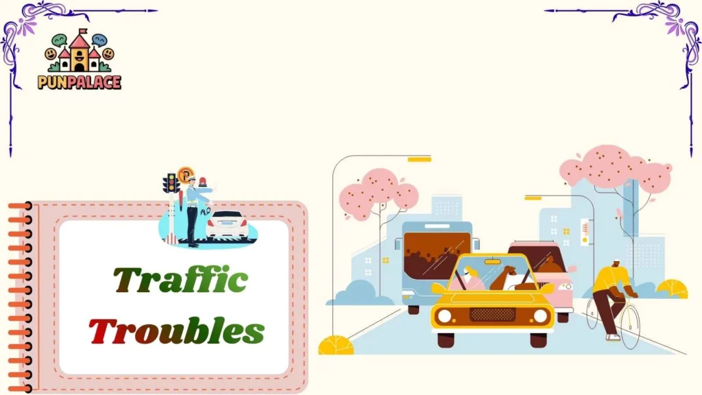  Traffic Troubles 
