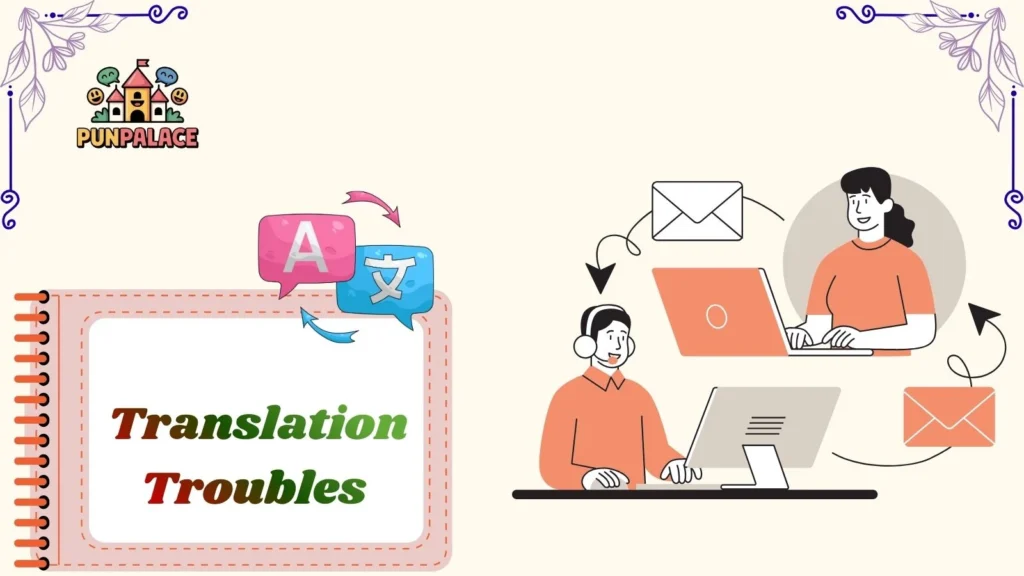 Translation Troubles 