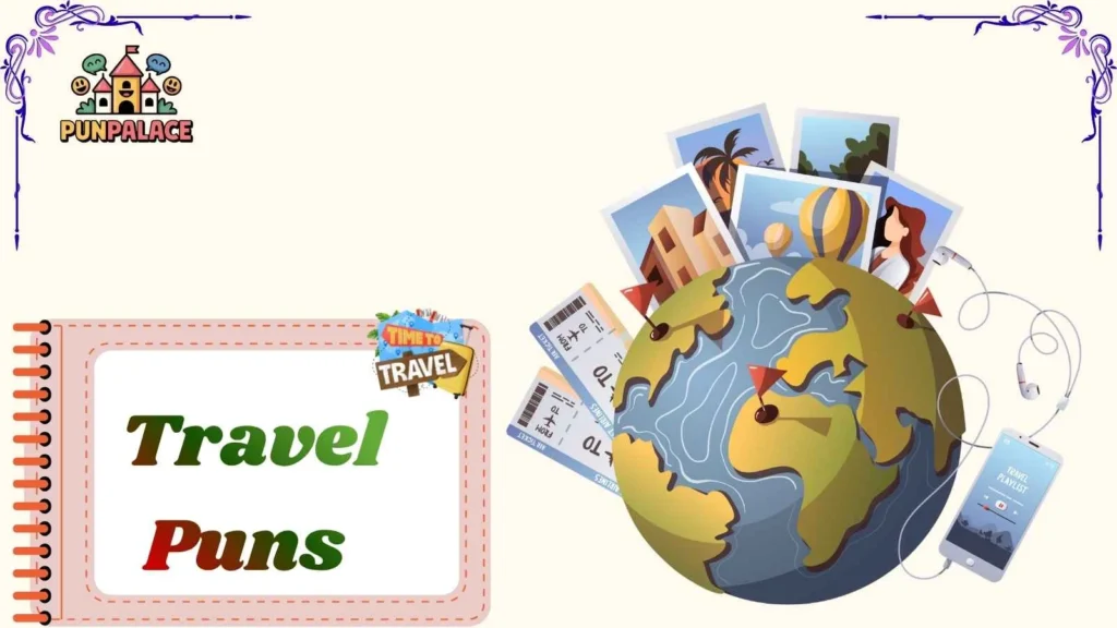 Travel Puns