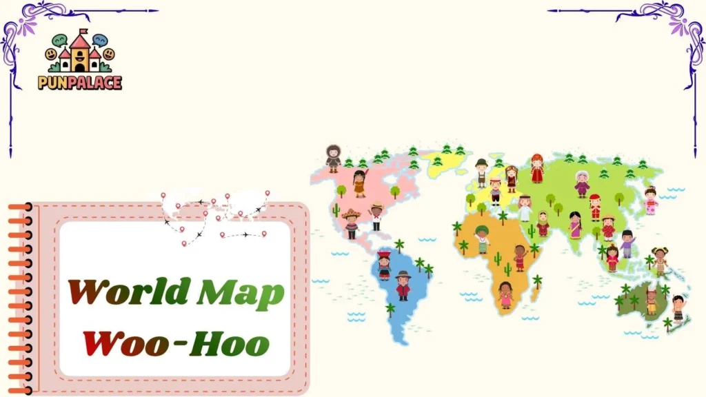 World Map Woo-Hoo 