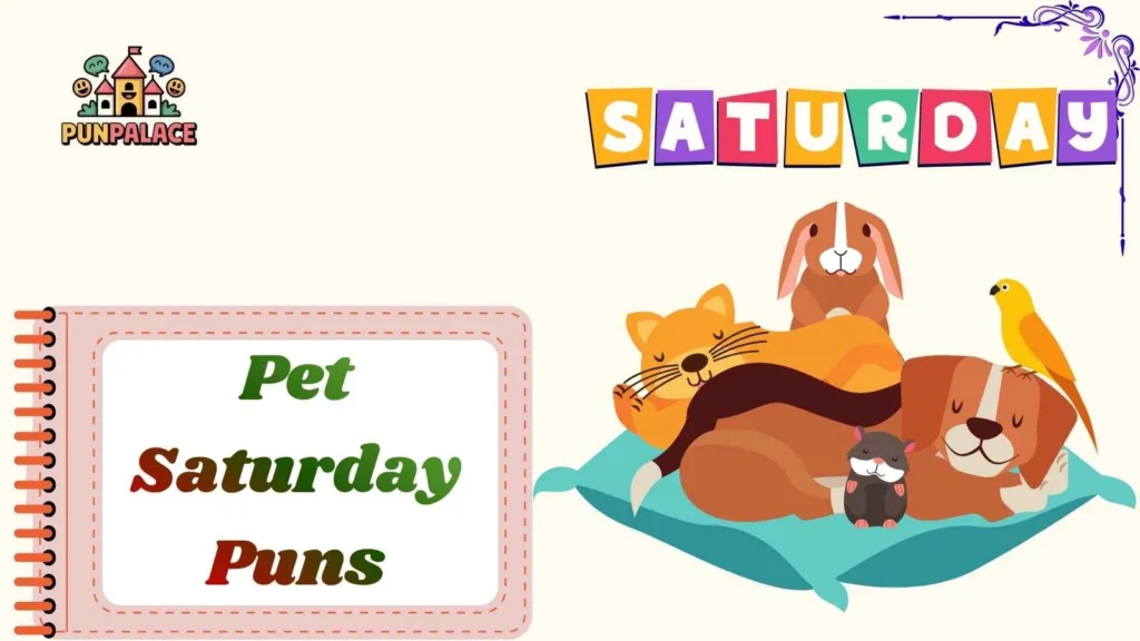 Pet Saturday Puns