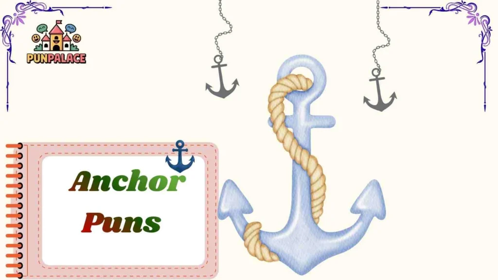 Anchor Puns