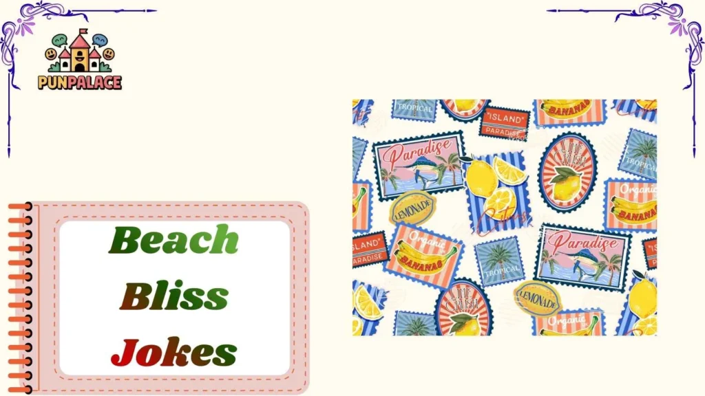 Beach Bliss Jokes