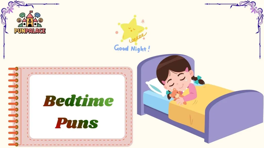 Bedtime Puns