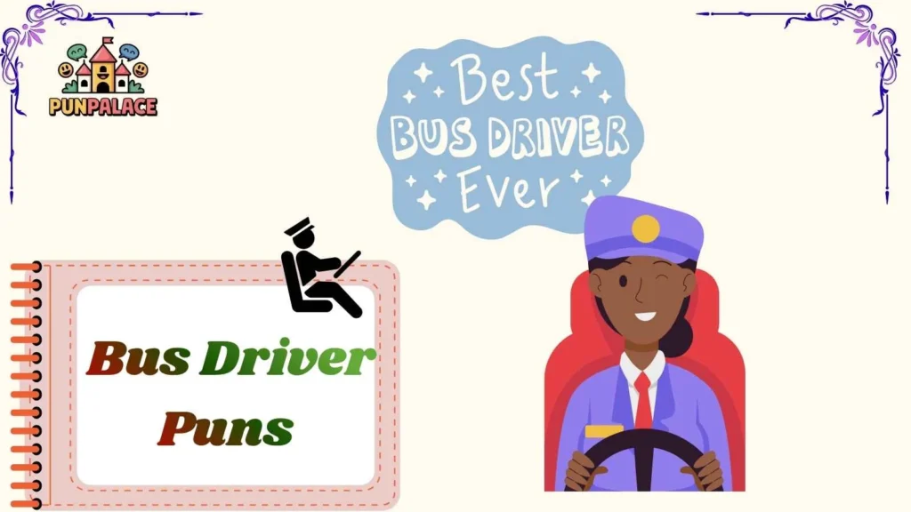 Bus Driver Puns