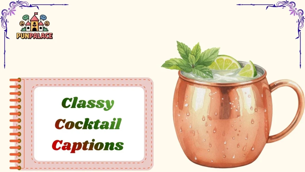 Classy Cocktail Captions