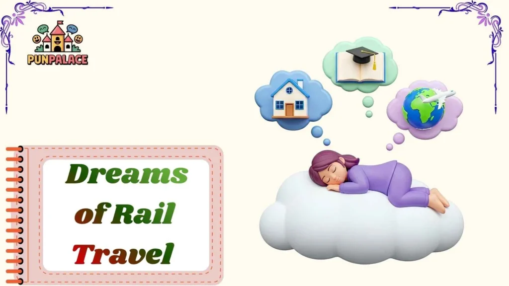 Dreams of Rail Travel