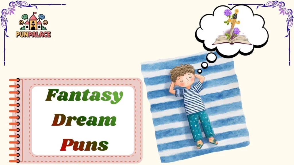 Fantasy Dream Puns