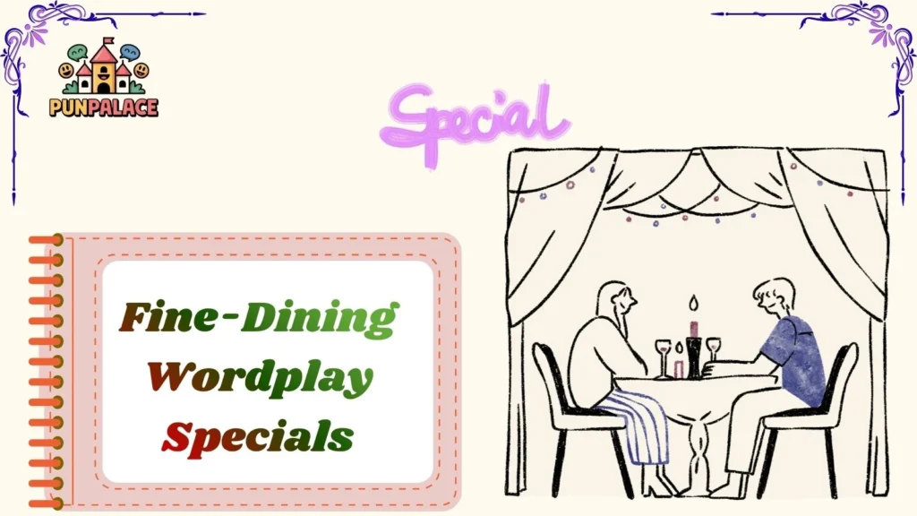 Fine-Dining Wordplay Specials