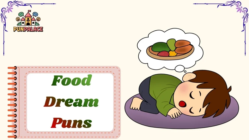 Food Dream Puns