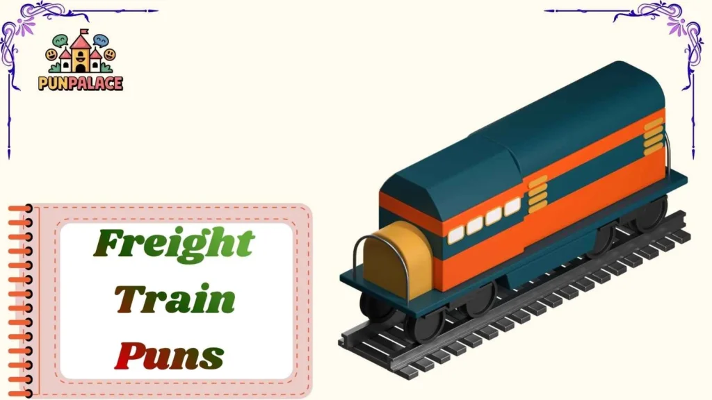Freight Train Puns
