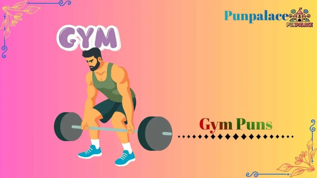 Gym puns